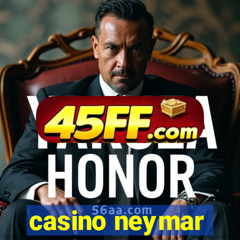 casino neymar